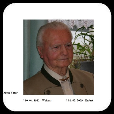 VATER 10.04.1912  01.03.2009