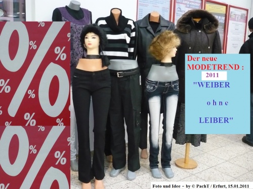KURIOSES 29 MODETREND 2011 - WEIBER ohne LEIBER