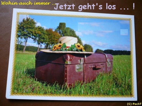 Jetzt gehts los ... Auf Reisen