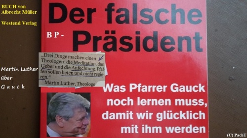 Zitat Luther über BP Gauck