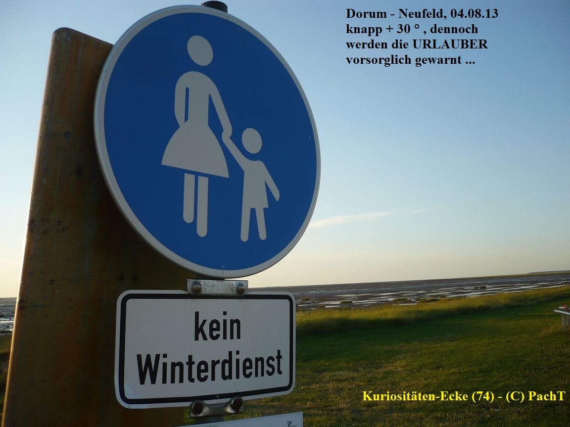 KURIOS 74 Kein Winterdienst im Sommer