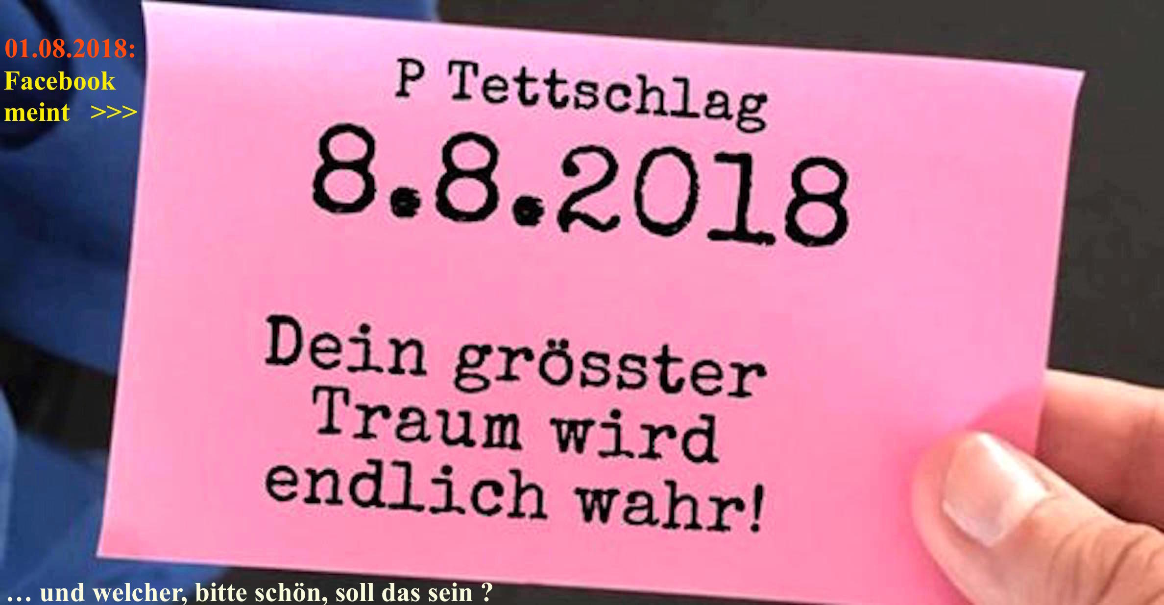 PachT Facebook über mich 2018.08.01 PachTs groeßter TRAUM_welcher