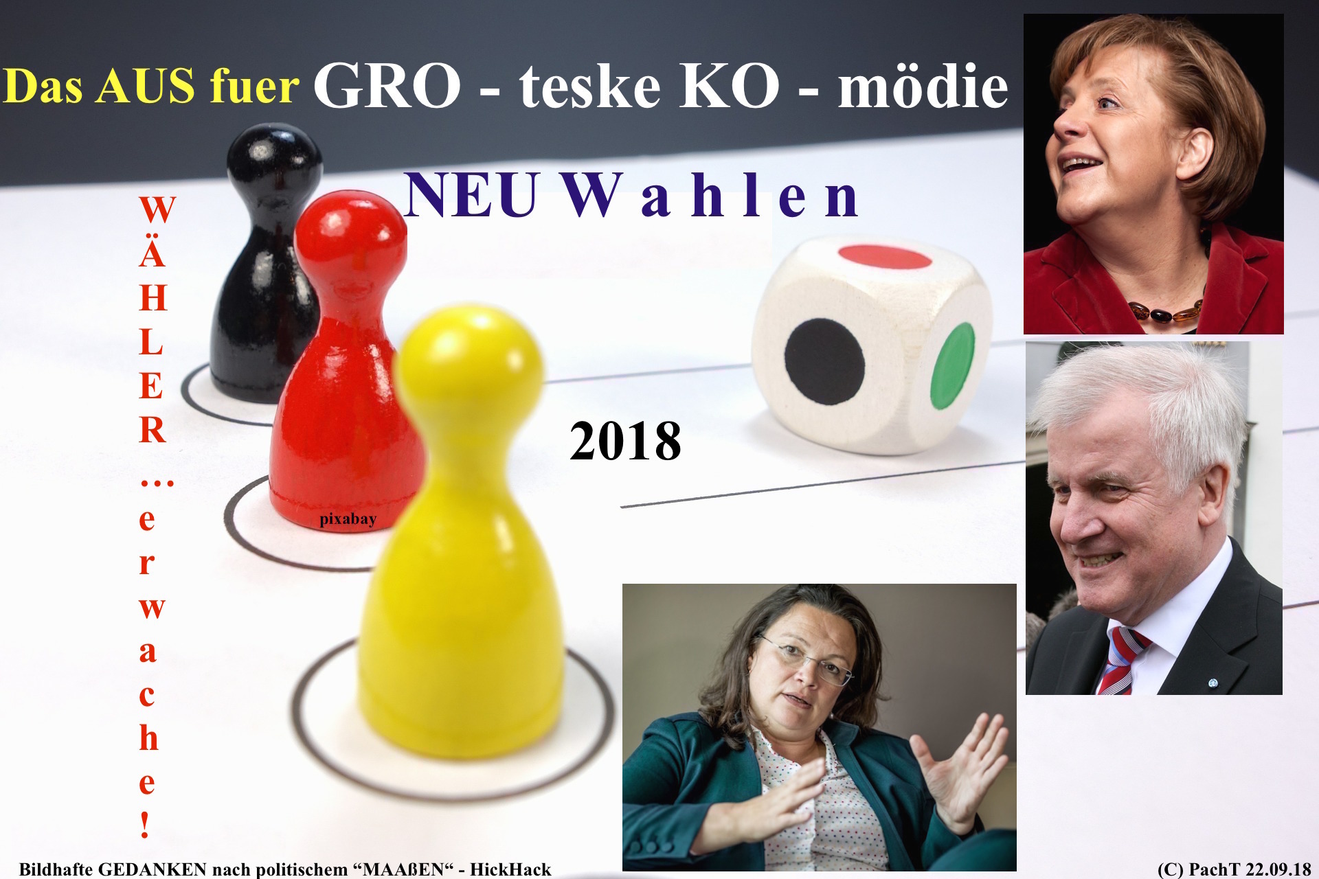 NEUWahlen 2018 GroKo - es wird Zeit