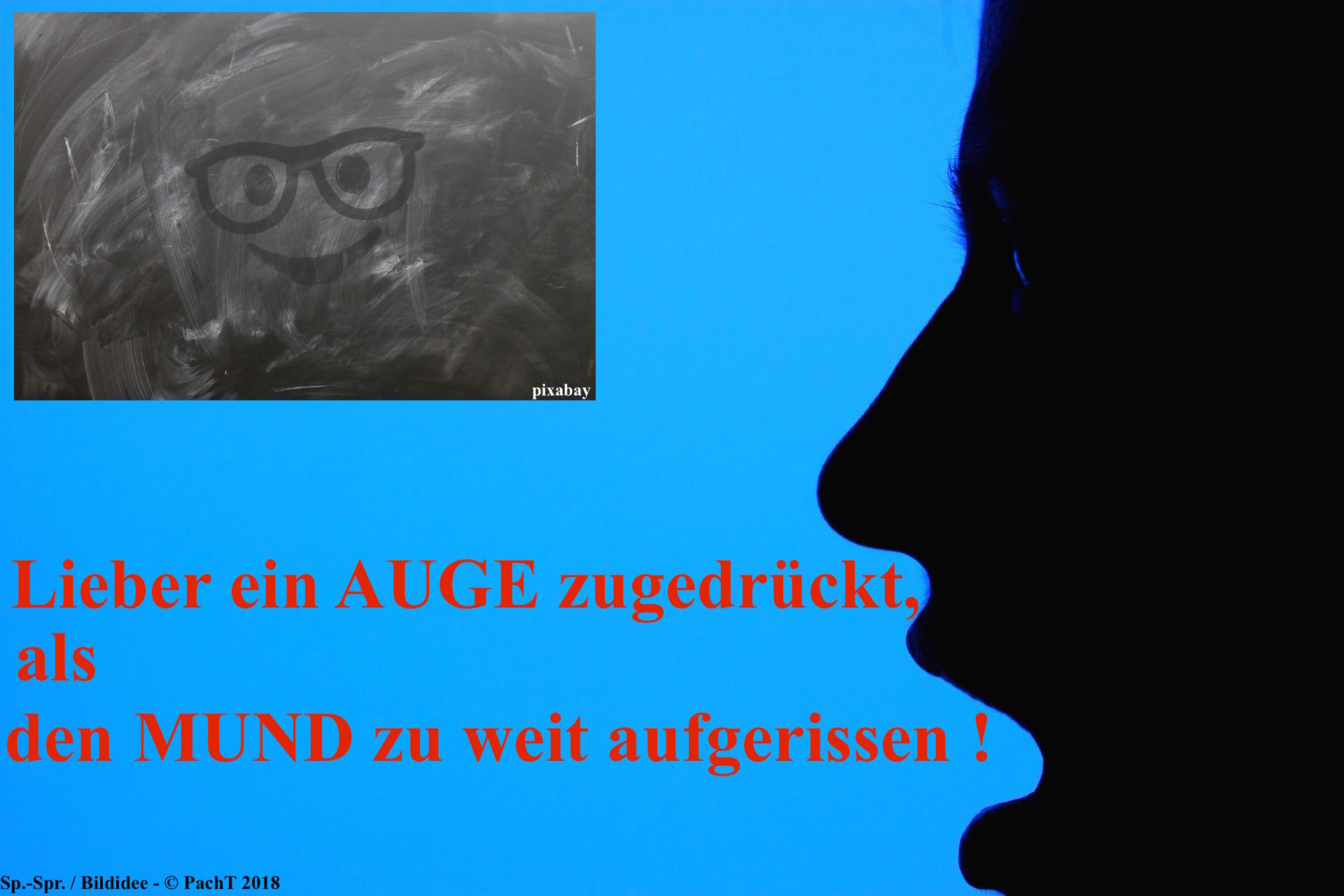 ZitatSpont Auge lieber zudrücken